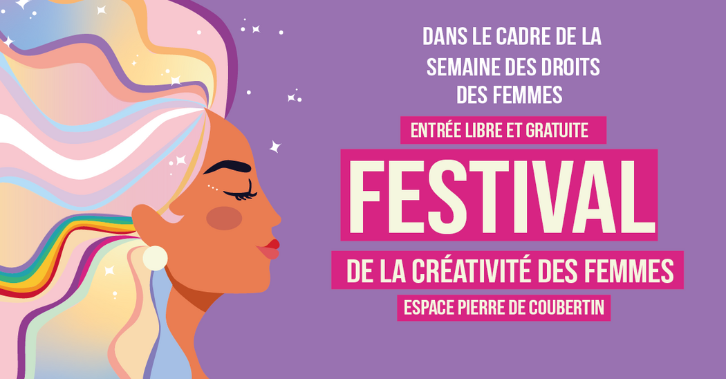 FESTIVAL DE LA CREATIVITE DES FEMMES 