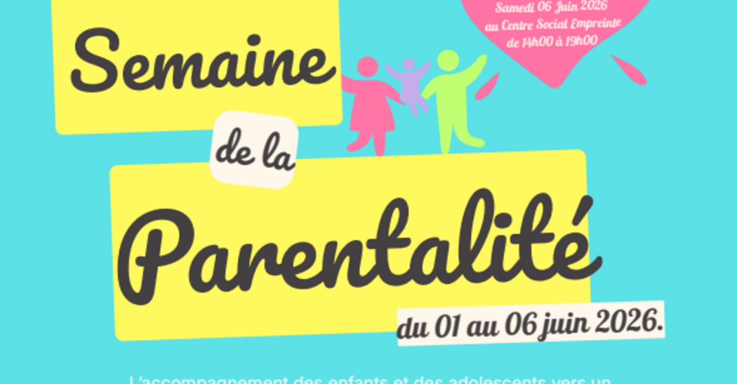 SEMAINE DE LA PARENTALITÉ 2026
